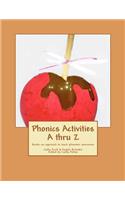 Phonics Activities A thru Z