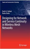 Designing for Network and Service Continuity in Wireless Mesh Networks