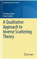 Qualitative Approach to Inverse Scattering Theory