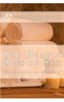 The Deadly Sins of Sex
