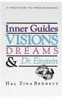 Inner Guides Visions Dreams and Dr. Einstein