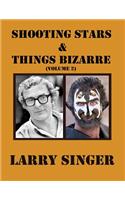 Shooting Stars and Things Bizarre (Volume 2)