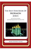 The Best Ever Book of Mormon Jokes: Lots and Lots of Jokes Specially Repurposed for You-Know-Who(English)