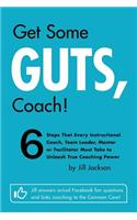 Get Some Guts, Coach!