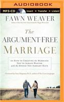 The Argument-Free Marriage