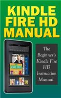 Kindle Fire HD Manual: The Beginner's Kindle Fire HD Instruction Manual