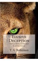 Elusive Deception: Elusive Deception(Invisible Chains)
