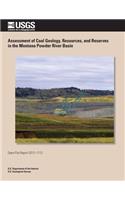 Assessment of Coal Geology, Resources, and Reserves in the Montana Powder River Basin
