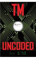 TM Uncoded