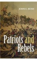 Patriots and Rebels