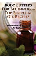 Body Butters for Beginners & Top Essential Oil Recipes