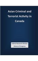 Asian Criminal and Terrorist Activity in Canada