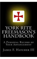 York Rite Freemason's Handbook