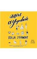 Miss Ex-Yugoslavia: A Memoir