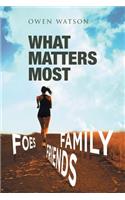 What Matters Most