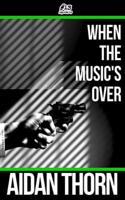 When the Music's Over