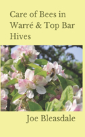Care of Bees in Warré & Top Bar Hives