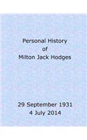 Personal history of Milton Jack Hodges