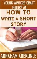 Ultimate Guide on How to Write a Short Story