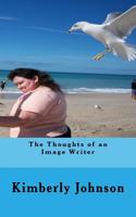 The Thoughts of an Image Writer
