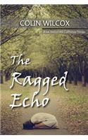The Ragged Echo: Book two of the California Trilogy