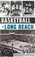 Basketball in Long Beach