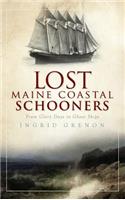 Lost Maine Coastal Schooners