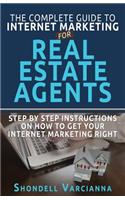 The Complete Guide To Internet Marketing For Real Estate Agents