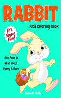 Rabbit Kids Coloring Book +Fun Facts to Read about Bunny & Hare