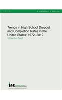 Trends in High School Dropout and Completion Rates in the United States
