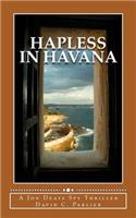 Hapless in Havana: A Jon Deats Spy Thriller(5 Jon Deats Spy Novel)