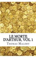 Le Morte D'Arthur, vol 1