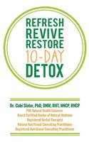 Refresh Revive Restore 10-Day Detox