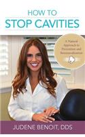 How to Stop Cavities