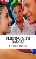 Flirting With Danger