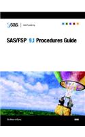 SAS/Fsp 9.1 Procedures Guide