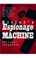Hitler's Espionage Machine