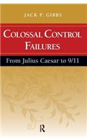 Colossal Control Failures