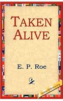 Taken Alive