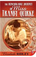 Remarkable Journey of Miss Tranby Quirke