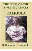 The Lives of the Twelve Caesars -Caligula-