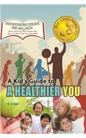 A Kid's Guide to a Healthier You