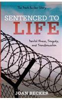 Sentenced to Life: Mental Illness, Tragedy, and Transformation(English)