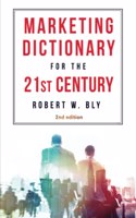 The Marketing Dictionary for the 21st Century