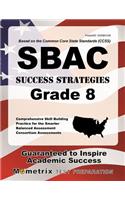 Sbac Success Strategies Grade 8 Study Guide