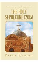 Vision in the Church of the Holy Sepulchre (2015)