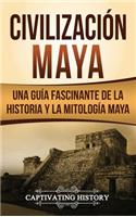 Civilización Maya: Una guía fascinante de la historia y la mitología maya