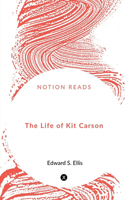 Life of Kit Carson