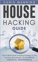 House Hacking Guide
