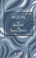 Registre des accidents du travail bénins
